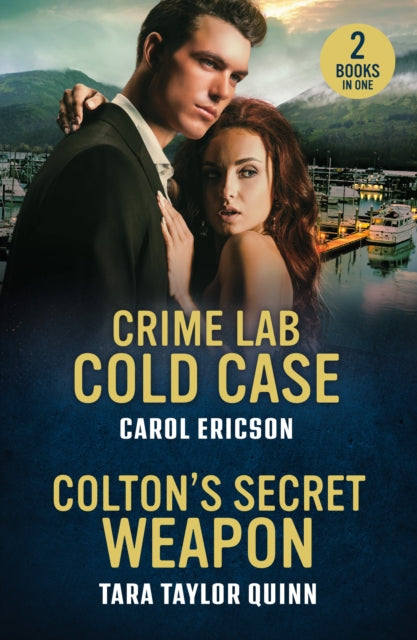 9780263397246, Crime Lab Cold Case / Colton's Secret Weapon : Crime Lab Cold Case (Pacific Northwest Forensics) / Colton's Secret Weapon (the Coltons of Alaska)