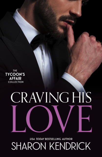 9780263417555, The Tycoon's Affair: Craving His Love : The Billionaire's Defiant Acquisition (Wedlocked!) / the Argentinian's Baby of Scandal / Di Sione's Virgin Mistress