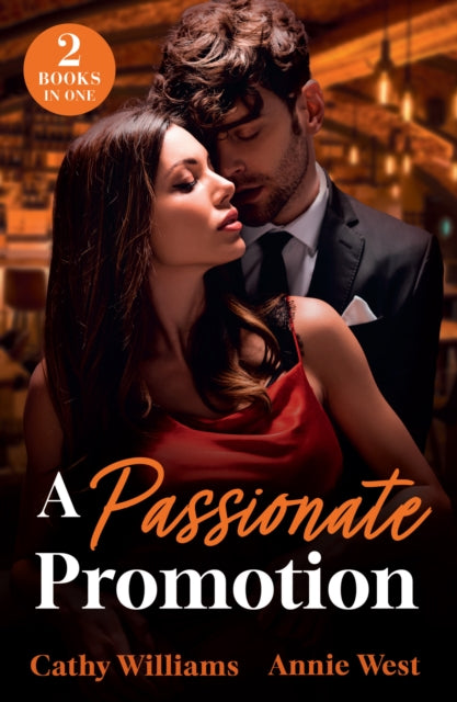 9780263418262, A Passionate Promotion : Out-Of-Office Temptation / Boss's Marriage Agenda