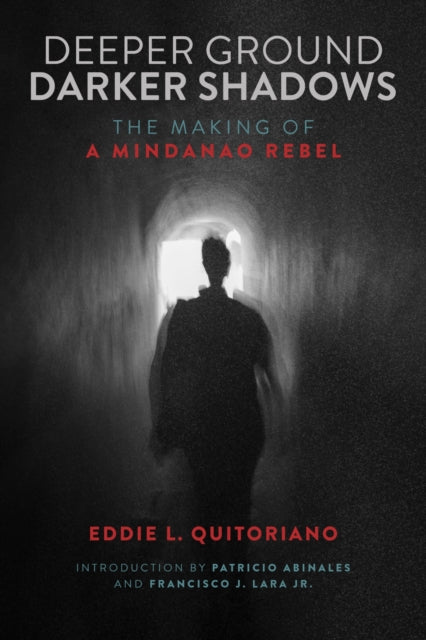 9780299353209, Deeper Ground, Darker Shadows : The Making of a Mindanao Rebel
