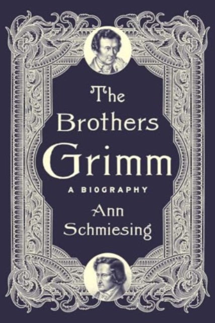 9780300221756-The Brothers Grimm : A Biography