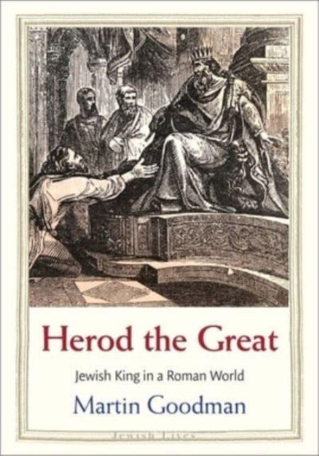 9780300228410-Herod the Great : Jewish King in a Roman World