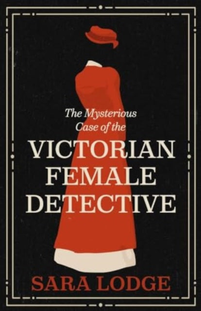 9780300277883-The Mysterious Case of the Victorian Female Detective