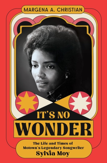 9780306833632, It's No Wonder : The Life and Times of Motown's Legendary Songwriter Sylvia Moy