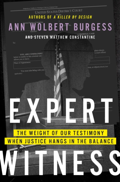 9780306834042, Expert Witness : The Weight of Our Testimony When Justice Hangs in the Balance