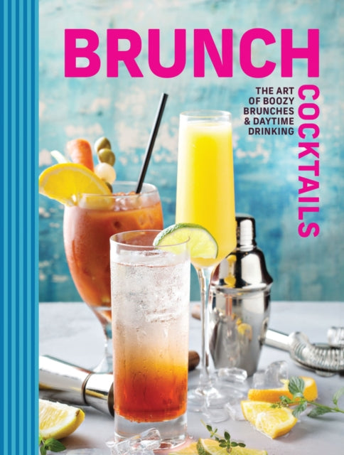 9780310167839-Brunch Cocktails : The Art of Boozy Brunches and   Daytime Drinking