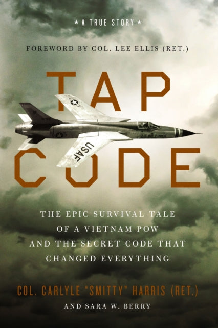 9780310370116-Tap Code : The Epic Survival Tale of a Vietnam POW and the Secret Code That Changed Everything