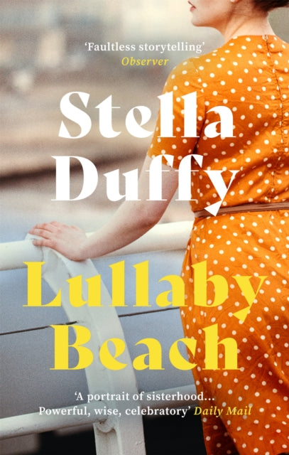 9780349012384-Lullaby Beach : 'A PORTRAIT OF SISTERHOOD ... POWERFUL, WISE, CELEBRATORY' Daily Mail