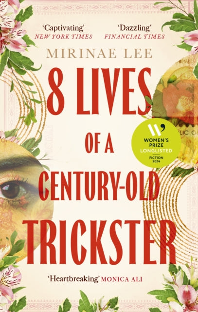 9780349016771-8 Lives of a Century-Old Trickster : Longlisted for the Women's Prize for Fiction 2024