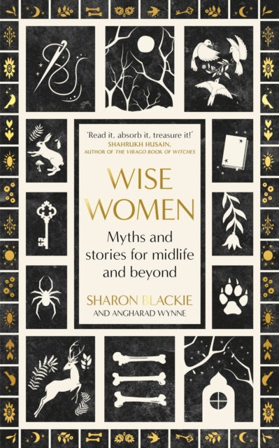 9780349018317-Wise Women : Myths and stories for midlife and beyond - 'Extra-ordinary . . . beautifully and vividly retold stories' TLS