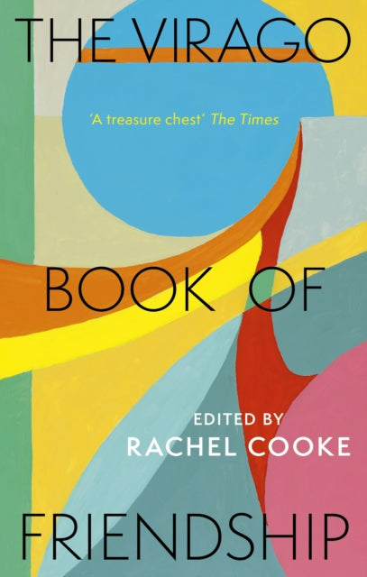 9780349018423, The Virago Book of Friendship