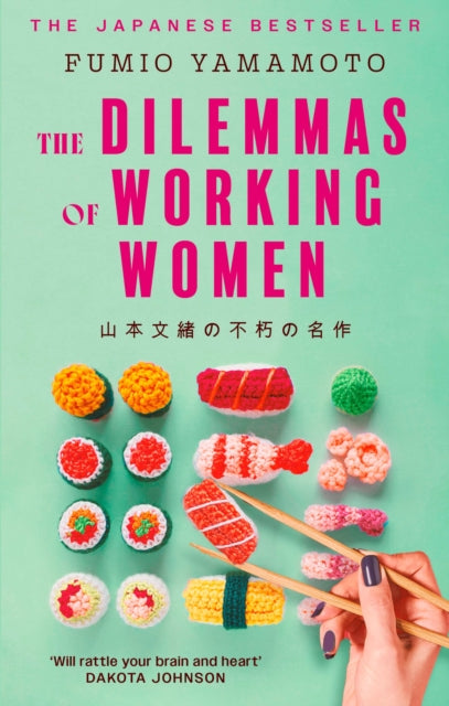 9780349019239, The Dilemmas of Working Women : 'Will rattle your brain and heart' Dakota Johnson