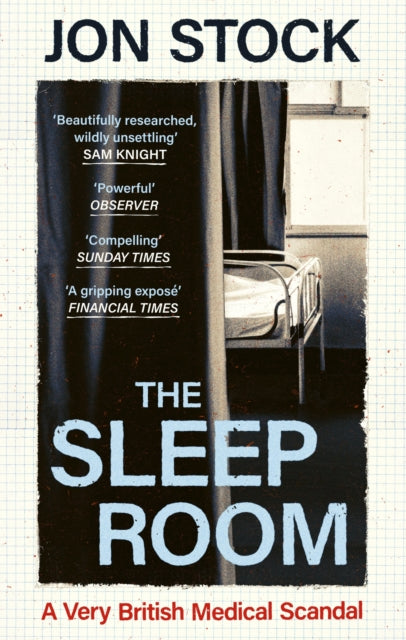 9780349128917, The Sleep Room : A Very British Medical Scandal