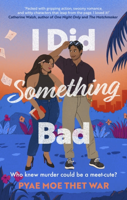 9780349130798, I Did Something Bad : An action packed, laugh-out-loud romantic comedy perfect for fans of Dial A for Aunties