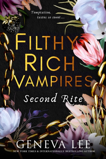 9780349130910-Filthy Rich Vampires: Second Rite : TikTok made my buy it! Twilight meets Gossip Girl in this unputdownable and sizzling vampire romance
