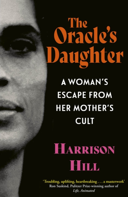 9780349136851, The Oracle's Daughter : A Woman's Escape From Her Mother's Cult