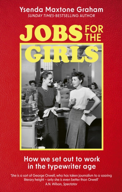 9780349144412-Jobs for the Girls : How We Set Out to Work in the Typewriter Age