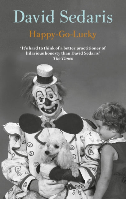 9780349144689-Happy-Go-Lucky : 'Unquestionably the king of comic writing' Guardian