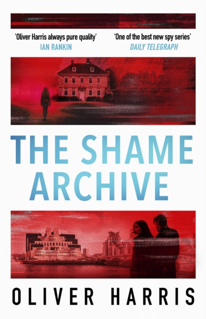 9780349145228-The Shame Archive : 'puts him firmly in the Mick Herron class' Daily Telegraph
