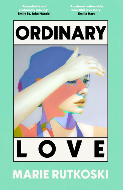 9780349146881-Ordinary Love : 'This summer's smart beach read' (Grazia)