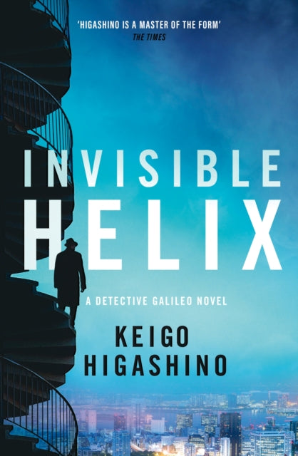 9780349147352-Invisible Helix : A new Detective Galileo from the author of the bestselling The Devotion of Suspect X