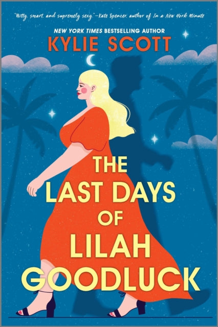 9780349436876-The Last Days of Lilah Goodluck : one playboy prince, five life-changing predictions, seven days to live . . .