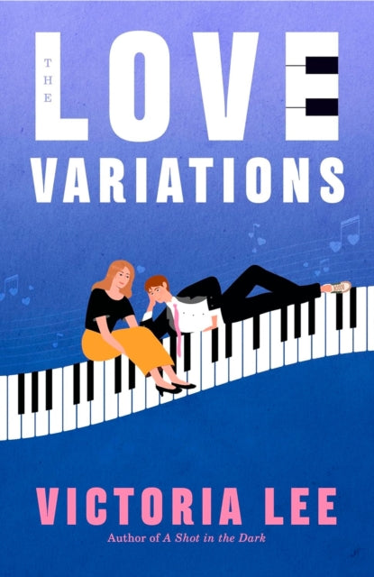 9780349437866, The Love Variations : a steamy rivals-to-lovers romance with big feelings