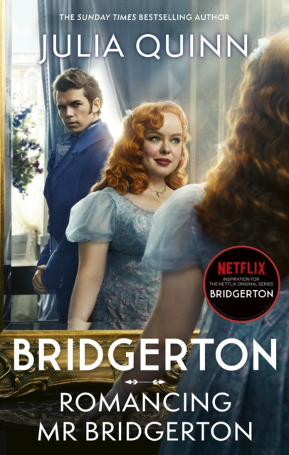 9780349438467-Bridgerton: Romancing Mr Bridgerton : Tie-in for Penelope and Colin's story - the inspiration for Bridgerton series three