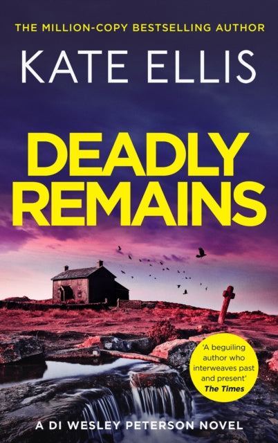 9780349442952, Deadly Remains : The gripping new mystery in the DI Wesley Peterson crime series