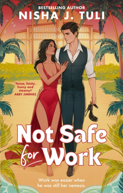 9780349443034-Not Safe For Work : A rivals-to-lovers romance by the bestselling author of the Artefacts of Ouranos Series