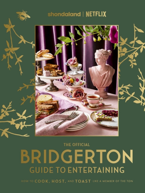 9780349443607-The Official Bridgerton Guide to Entertaining: How to Cook, Host, and Toast Like a Member of the Ton