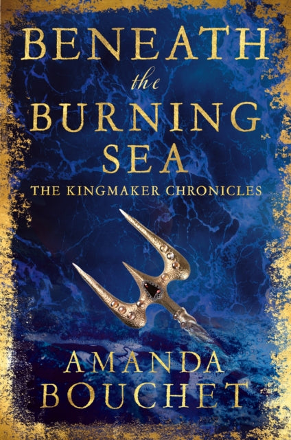 9780349446363-Beneath the Burning Sea : Enter an epic world of romantic fantasy