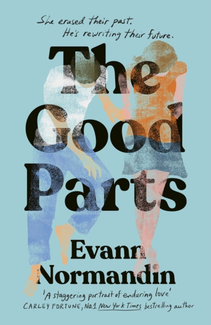 9780349448107, The Good Parts : The unforgettable love story of the summer - perfect for fans of ONE DAY and ME BEFORE YOU