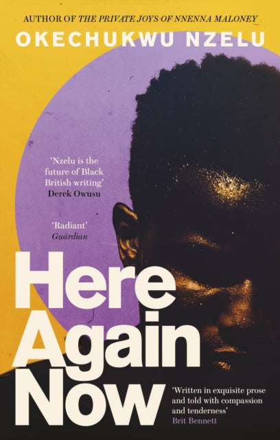 9780349701097-Here Again Now : 'Written in exquisite prose and told with compassion and tenderness' Brit Bennett, author of The Vanishing Half