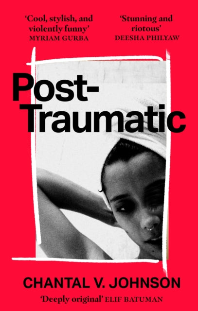 9780349702469-Post-Traumatic : Utterly compelling literary fiction about survival, hope and second chances