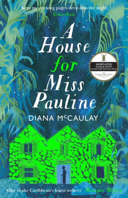 9780349704289, A House for Miss Pauline : 'One of the Caribbean's finest writers' Monique Roffey