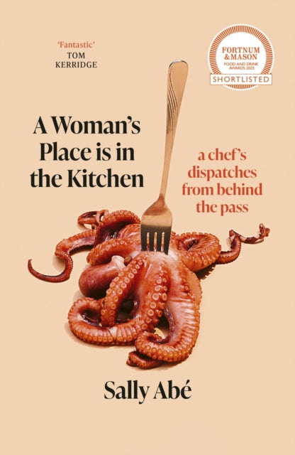 9780349727769-A Woman's Place is in the Kitchen : 'Fantastic, exciting deep dive into kitchen life from one of Britain's leading young chefs' (Tom Kerridge)