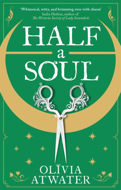 9780356518763-Half a Soul : Howl's Moving Castle meets Bridgerton in this cosy Regency fantasy romance