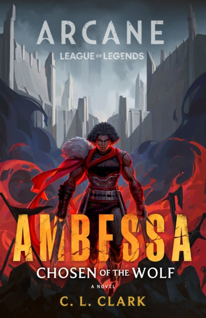 9780356519838-Ambessa: Chosen of the Wolf : A League of Legends: Arcane Novel