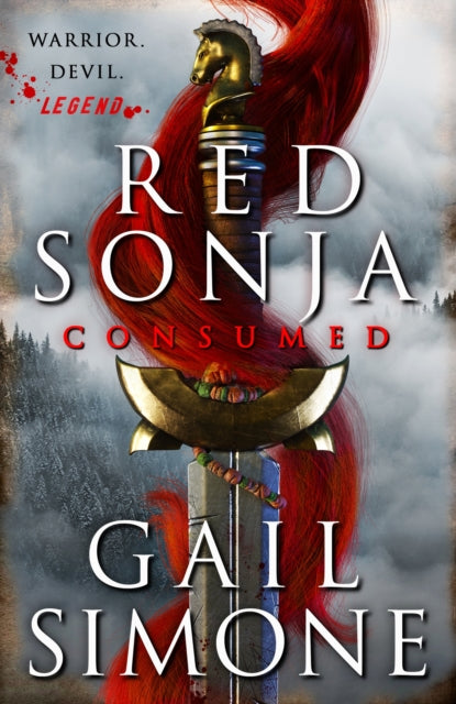 9780356520605-Red Sonja: Consumed : The exhilarating swords and sorcery novel starring the legendary redhead warrior