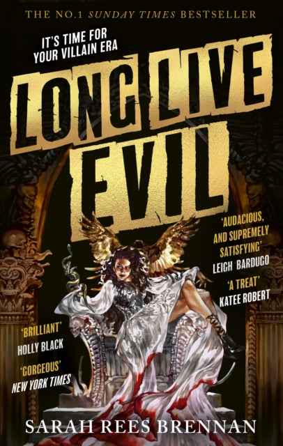 9780356522081, Long Live Evil : A story for anyone who's ever fallen for the villain... (Time of Iron, Book 1)