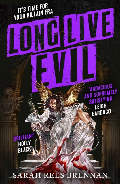 9780356522494-Long Live Evil : A story for anyone who's ever fallen for the villain... (Time of Iron, Book 1)