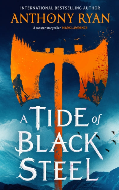 9780356522821, A Tide of Black Steel : the bloody first novel in a blockbuster epic fantasy series with a strong Norse flavour