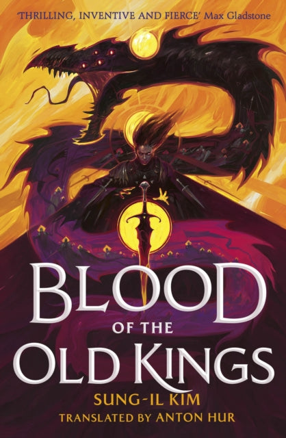 9780356525099, Blood of the Old Kings : an unmissable epic fantasy where three heroes stand against an empire powered by necromancy