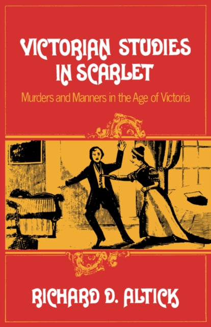 9780393336245, Victorian Studies in Scarlet : Murders and Manners in the Age of Victoria