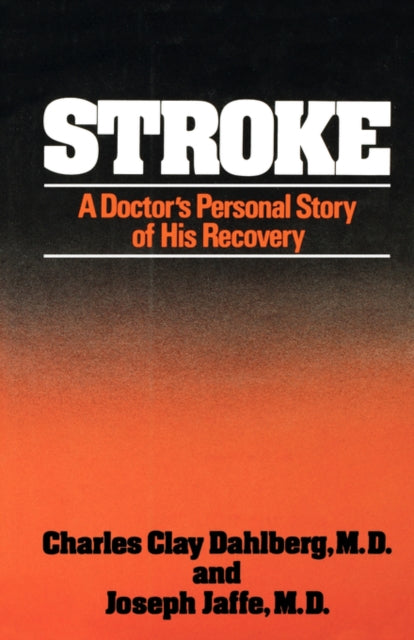 9780393336733, Stroke : A Doctor's Personal Story of His Recovery