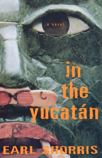 9780393342024, In the Yucatan : A Novel