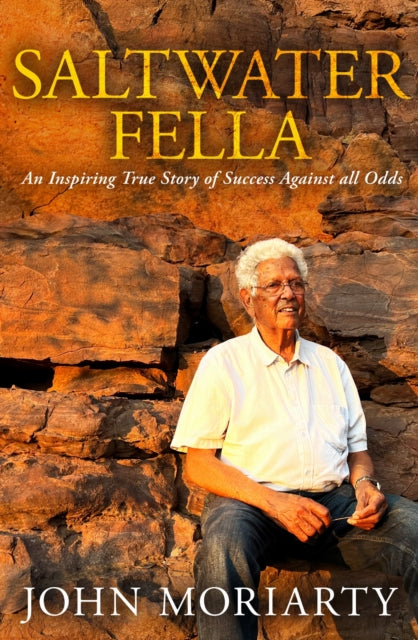 9780522881103, Saltwater Fella : An Inspiring True Story of Success Against All Odds