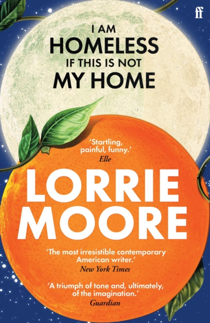 9780571273881-I Am Homeless If This Is Not My Home : 'The most irresistible contemporary American writer.' NEW YORK TIMES BOOK REVIEW