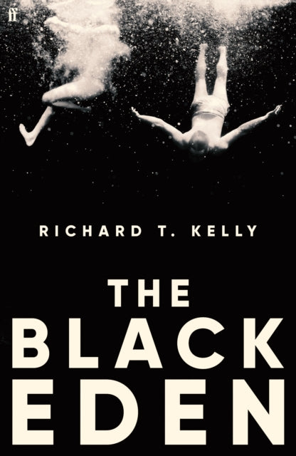9780571346585-The Black Eden : 'Wonderfully evocative and atmospheric.' WILLIAM BOYD